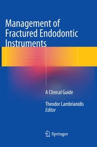bokomslag Management of Fractured Endodontic Instruments