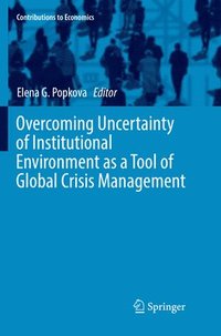 bokomslag Overcoming Uncertainty of Institutional Environment as a Tool of Global Crisis Management