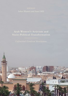 bokomslag Arab Women's Activism and Socio-Political Transformation