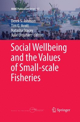 Social Wellbeing and the Values of Small-scale Fisheries 1