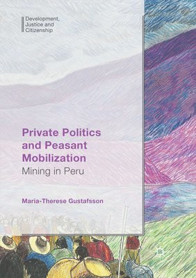 Private Politics and Peasant Mobilization 1