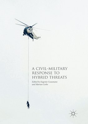 A Civil-Military Response to Hybrid Threats 1