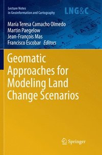 bokomslag Geomatic Approaches for Modeling Land Change Scenarios