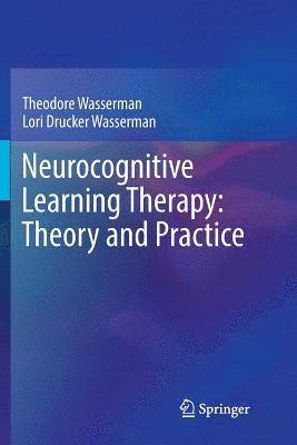 bokomslag Neurocognitive Learning Therapy: Theory and Practice