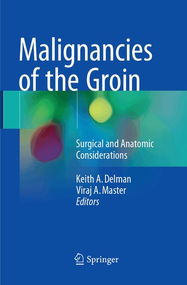 Keith A. Delman, Viraj A. Master - Malignancies of the Groin, Häftad