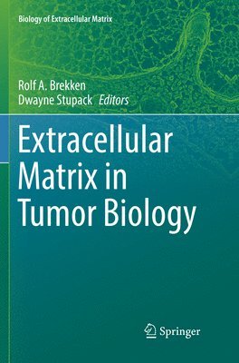 bokomslag Extracellular Matrix in Tumor Biology