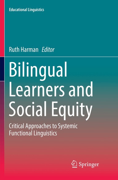 Ruth Harman - Bilingual Learners and Social Equity, Häftad