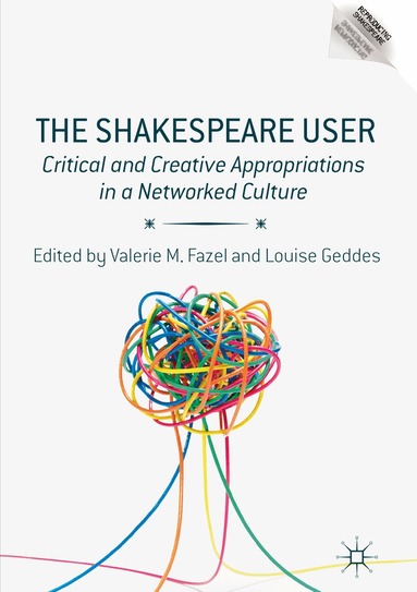 Valerie M. Fazel, Louise Geddes - Shakespeare User, Häftad