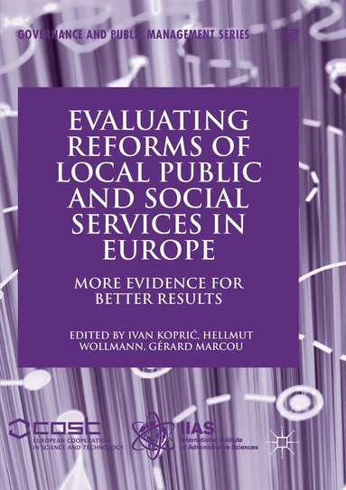Ivan Koprić, Hellmut Wollmann, Gérard Marcou - Evaluating Reforms of Local Public and Social Services in Europe, Häftad