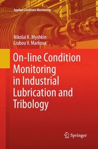 bokomslag On-line Condition Monitoring in Industrial Lubrication and Tribology