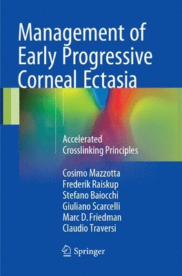 Management of Early Progressive Corneal Ectasia 1