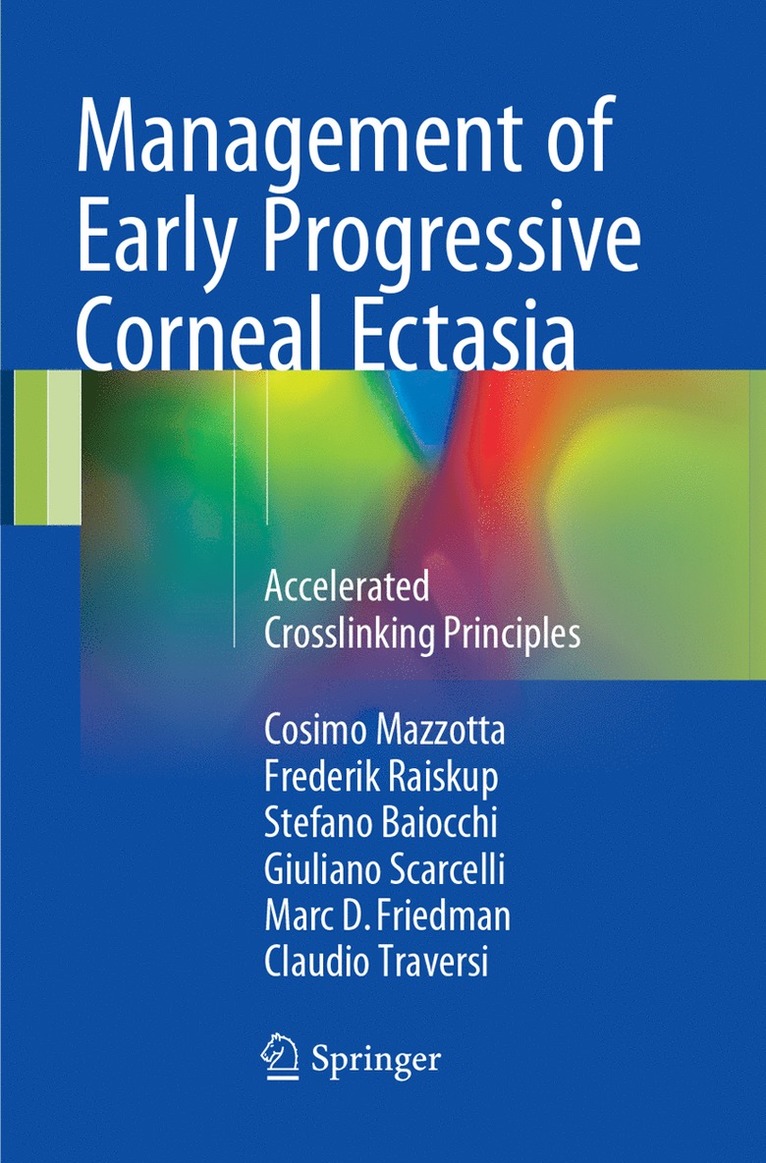 Management of Early Progressive Corneal Ectasia