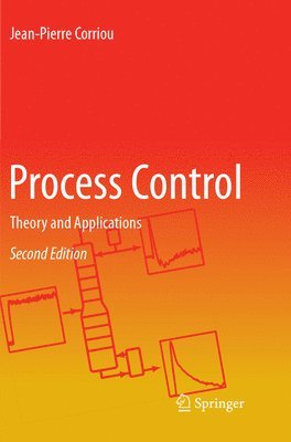 Jean-Pierre Corriou - Process Control, Häftad