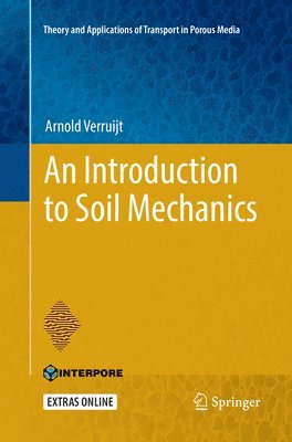 Arnold Verruijt - Introduction to Soil Mechanics, Häftad