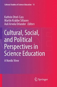 bokomslag Cultural, Social, and Political Perspectives in Science Education