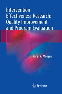 bokomslag Intervention Effectiveness Research: Quality Improvement and Program Evaluation