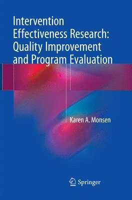 bokomslag Intervention Effectiveness Research: Quality Improvement and Program Evaluation