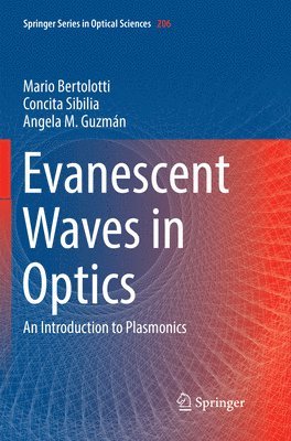 Evanescent Waves in Optics 1