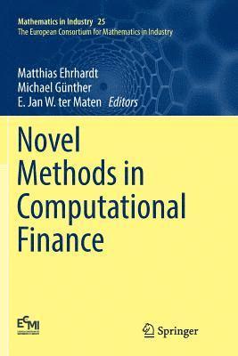 Matthias Ehrhardt, Michael Günther, E. Jan W. ter Maten - Novel Methods in Computational Finance, Häftad
