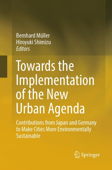 Bernhard Müller, Hiroyuki Shimizu - Towards the Implementation of the New Urban Agenda, Häftad