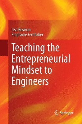 bokomslag Teaching the Entrepreneurial Mindset to Engineers