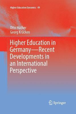 Higher Education in GermanyRecent Developments in an International Perspective 1