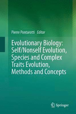 Evolutionary Biology: Self/Nonself Evolution, Species and Complex Traits Evolution, Methods and Concepts 1