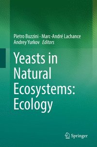 bokomslag Yeasts in Natural Ecosystems: Ecology