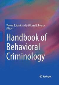 bokomslag Handbook of Behavioral Criminology