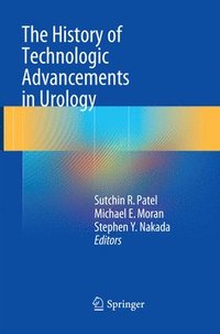 bokomslag The History of Technologic Advancements in Urology
