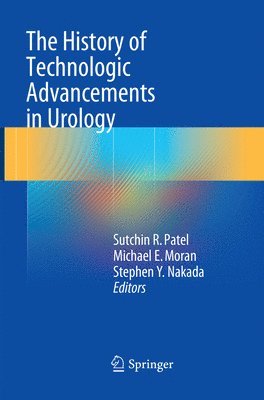 History of Technologic Advancements in Urology 1
