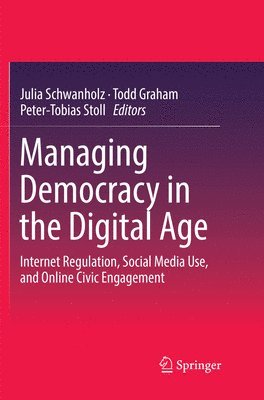 bokomslag Managing Democracy in the Digital Age