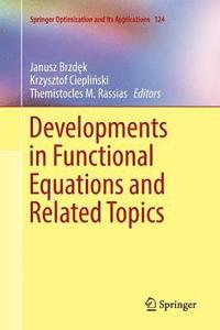 bokomslag Developments in Functional Equations and Related Topics