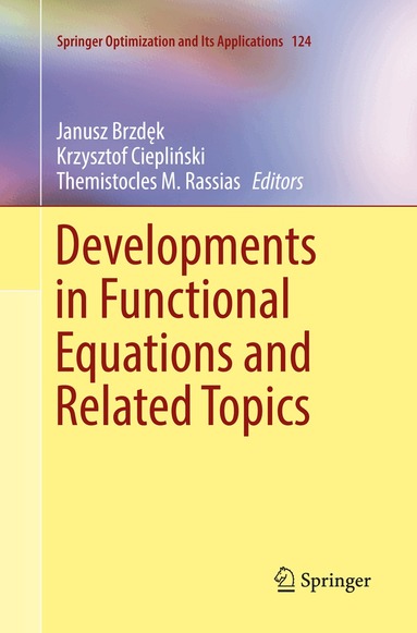 Janusz Brzdęk, Krzysztof Ciepliński, Themistocles M. Rassias - Developments in Functional Equations and Related Topics, Häftad