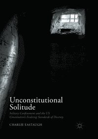 bokomslag Unconstitutional Solitude