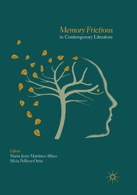 bokomslag Memory Frictions in Contemporary Literature