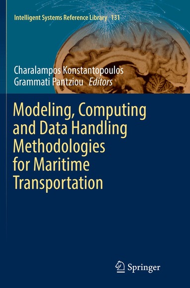 Charalampos Konstantopoulos, Grammati Pantziou - Modeling, Computing and Data Handling Methodologies for Maritime Transportation, Häftad