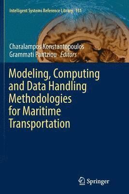 bokomslag Modeling, Computing and Data Handling Methodologies for Maritime Transportation