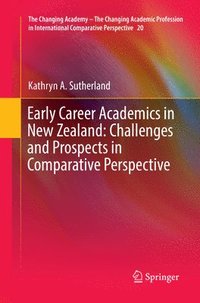bokomslag Early Career Academics in New Zealand: Challenges and Prospects in Comparative Perspective