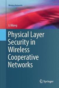 bokomslag Physical Layer Security in Wireless Cooperative Networks