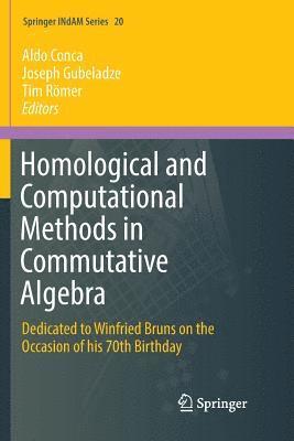 Homological and Computational Methods in Commutative Algebra 1