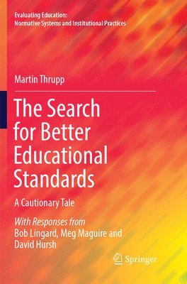 The Search for Better Educational Standards 1
