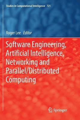 Software Engineering, Artificial Intelligence, Networking and Parallel/Distributed Computing 1