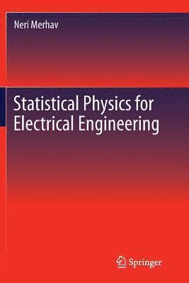 Statistical Physics for Electrical Engineering