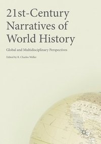 bokomslag 21st-Century Narratives of World History