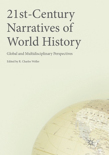 bokomslag 21st-Century Narratives of World History