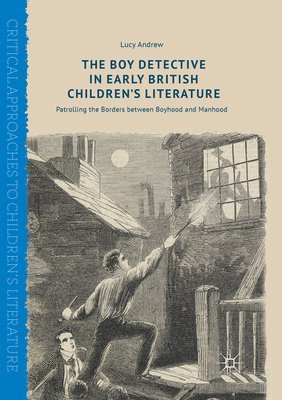 The Boy Detective in Early British Childrens Literature 1