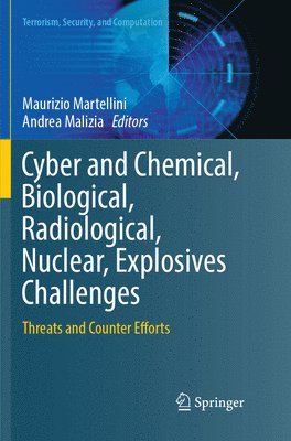 Maurizio Martellini, Andrea Malizia - Cyber and Chemical, Biological, Radiological, Nuclear, Explosives Challenges, Häftad