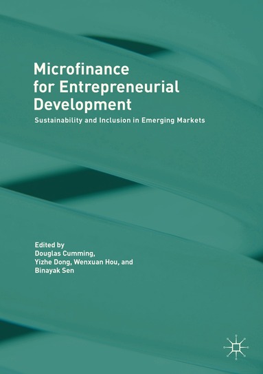 Douglas Cumming, Yizhe Dong, Wenxuan Hou, Binayak Sen - Microfinance for Entrepreneurial Development, Häftad