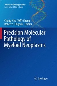 bokomslag Precision Molecular Pathology of Myeloid Neoplasms